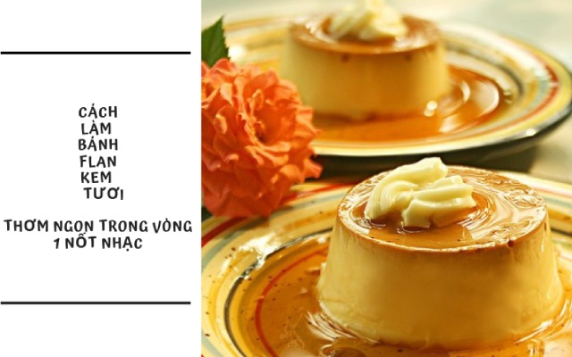 Bánh flan kem tươi